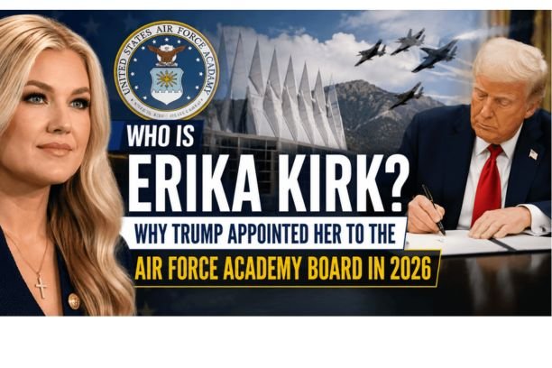 Who Is Erika Kirk? Why Trump Appointed Her to the Air Force Academy Board in 2026